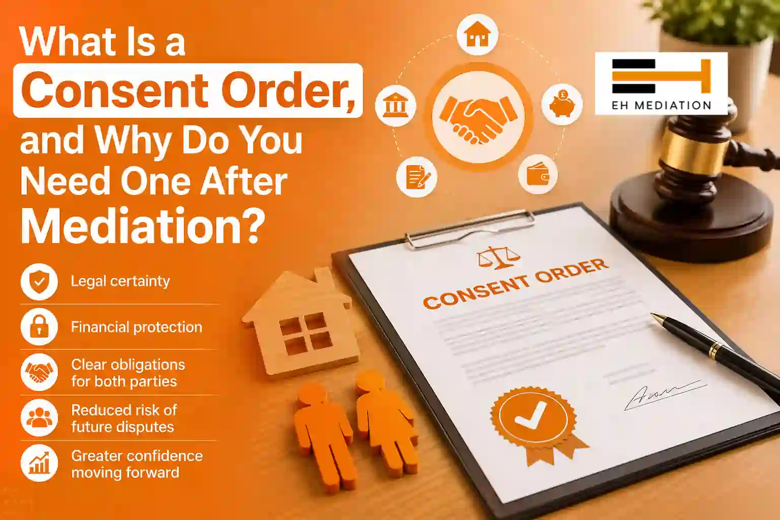 What Is a Consent Order, and Why Do You Need One After Mediation Aldershot?